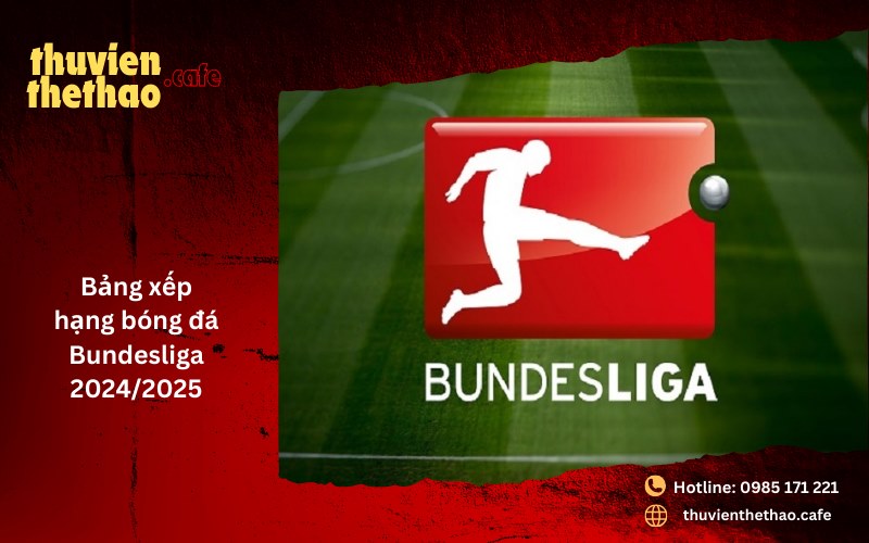 Bảng xếp hạng bóng đá Bundesliga 2024/2025