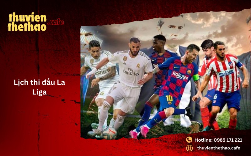 Lịch thi đấu La Liga